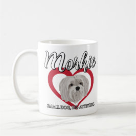 Taza De Café Morkie - Perro Pequeño, Gran Actitud - 3