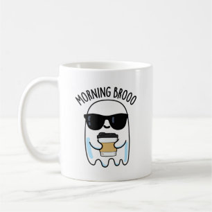 Taza De Café Morning Broo Funny Ghost Coffee Pun