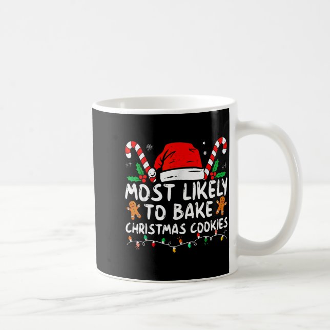 Taza De Café Most Likely To Bake Christmas Cookies Baker Christ (Derecha)