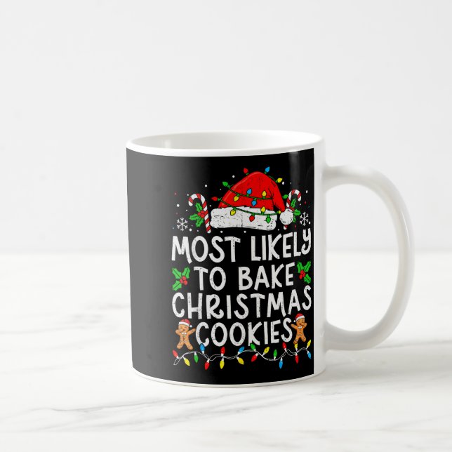 Taza De Café Most Likely To Bake Christmas Cookies Matching Chr (Derecha)