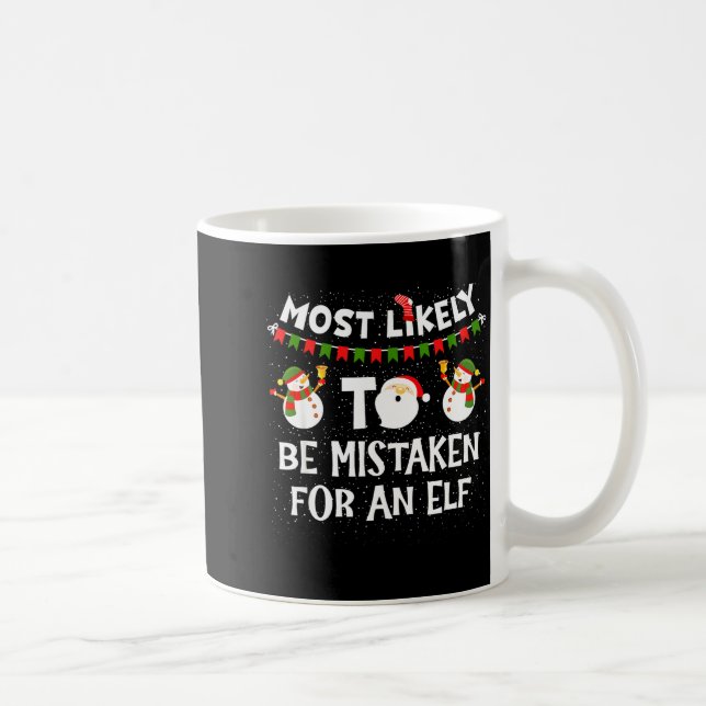 Taza De Café Most Likely To Be Mistaken For An Elf Funny Christ (Derecha)