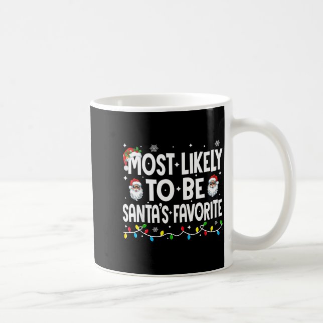 Taza De Café Most Likely To Be Santa's Favorite Family Matching (Derecha)