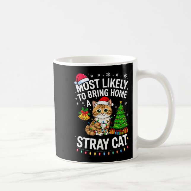 Taza De Café Most Likely To Bring Home A Stray Cat Matching Chr (Derecha)
