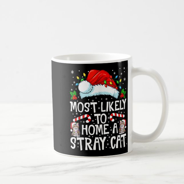Taza De Café Most Likely To Bring Home A Stray Cat Matching Chr (Derecha)