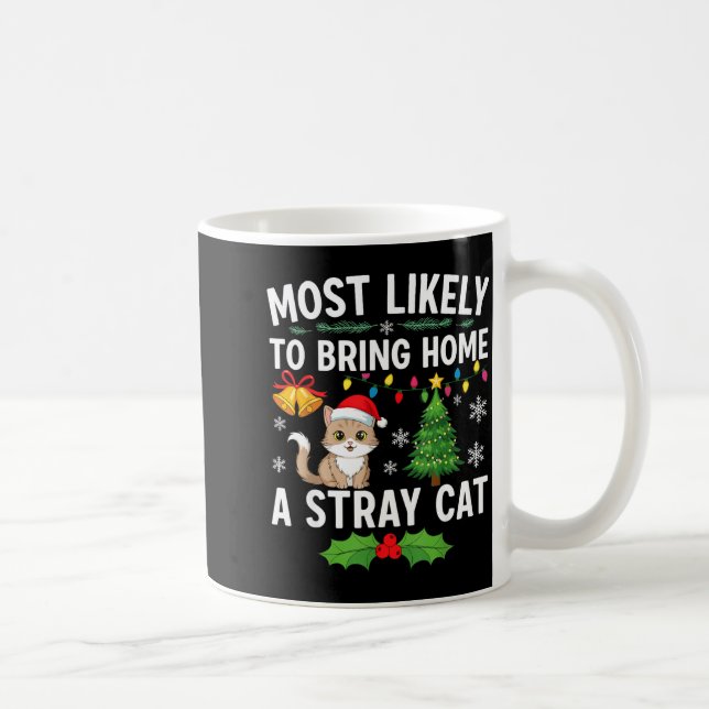 Taza De Café Most Likely To Bring Home A Stray Cat Matching Chr (Derecha)