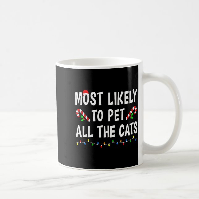 Taza De Café Most Likely To Christmas Xmas Pajamas Funny Matchi (Derecha)
