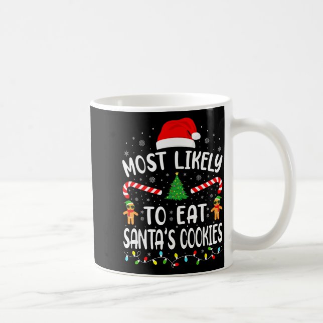 Taza De Café Most Likely To Eat Santa's Cookies Family Matching (Derecha)