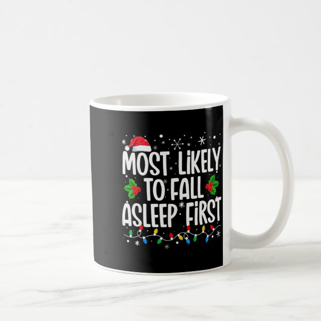 Taza De Café Most Likely To Fall Asleep First Funny Family Chri (Derecha)