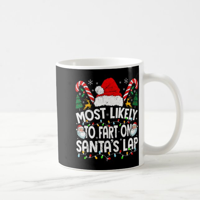 Taza De Café Most Likely To Fart On Santa’s Lap Family Matching (Derecha)