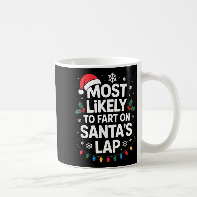 Taza De Café Most Likely To Fart On Santa's Lap Family Matching (Derecha)