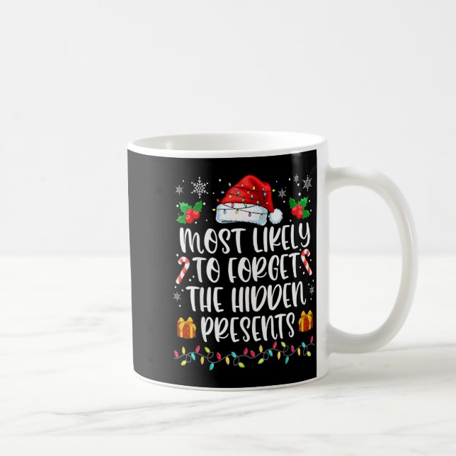 Taza De Café Most Likely To Forget The Hidden Family Christmas  (Derecha)