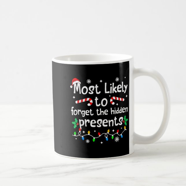 Taza De Café Most Likely To Forget The Hidden Present C-hristma (Derecha)