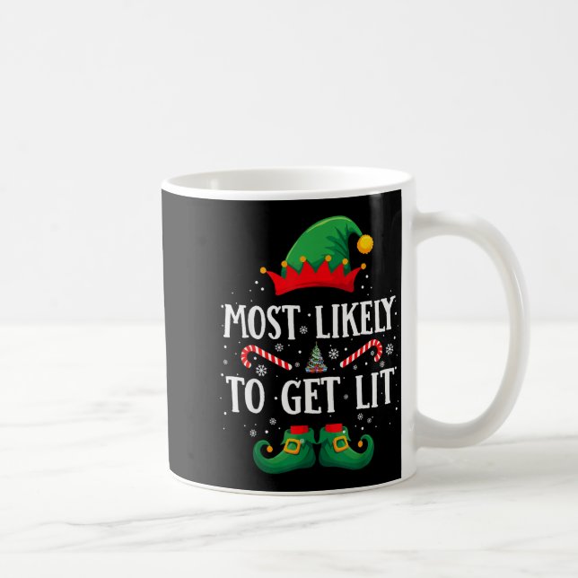 Taza De Café Most Likely To Get Lit Matching Christmas Elf  (Derecha)