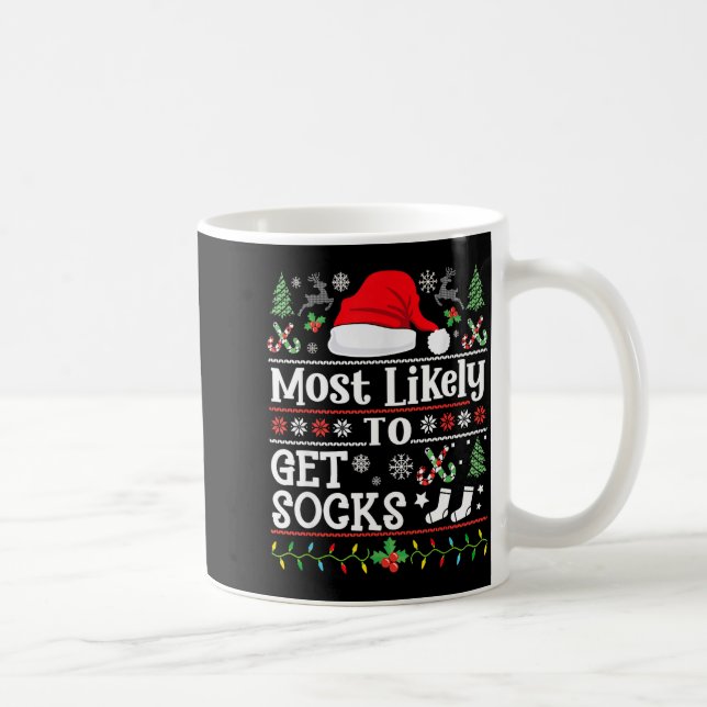 Taza De Café Most Likely To Get Socks - Family Christmas Pajama (Derecha)
