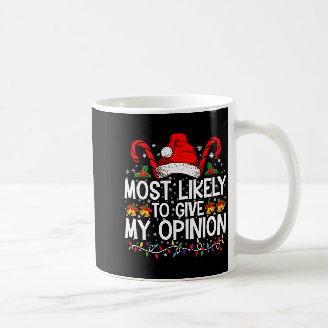 Taza De Café Most Likely To Give My Onion Funny Christmas  (Derecha)