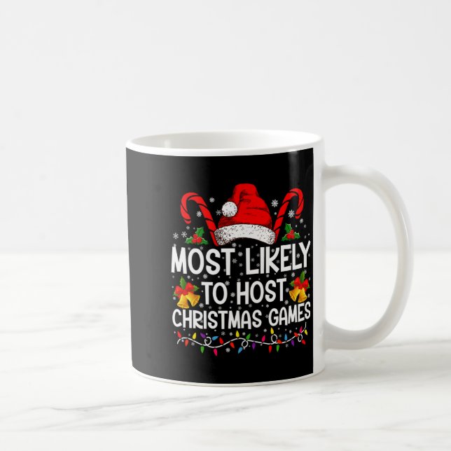 Taza De Café Most Likely To Host Christmas Games Family  (Derecha)