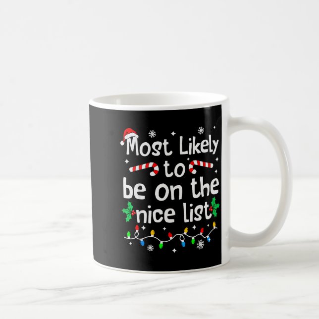 Taza De Café Most Likely To Make The Good List Christmas Matchi (Derecha)