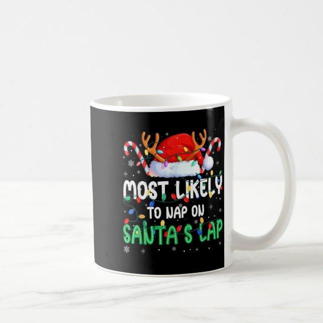 Taza De Café Most Likely To Nap On Santa's Lap Christmas Pajama (Derecha)