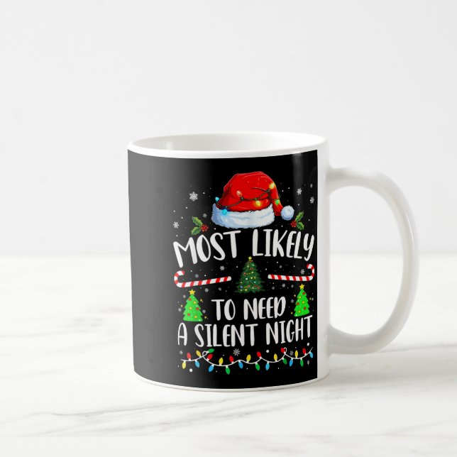 Taza De Café Most Likely To Need A Silent Night Family Matching (Derecha)