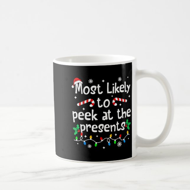 Taza De Café Most Likely To Peek At The C-hristmas Matching  (Derecha)