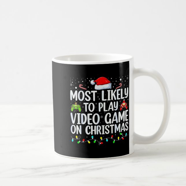 Taza De Café Most Likely To Play Video Game On Christmas Santa  (Derecha)