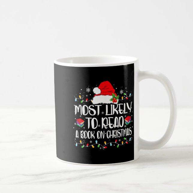 Taza De Café Most Likely To Read A Book On Christmas Family Mat (Derecha)