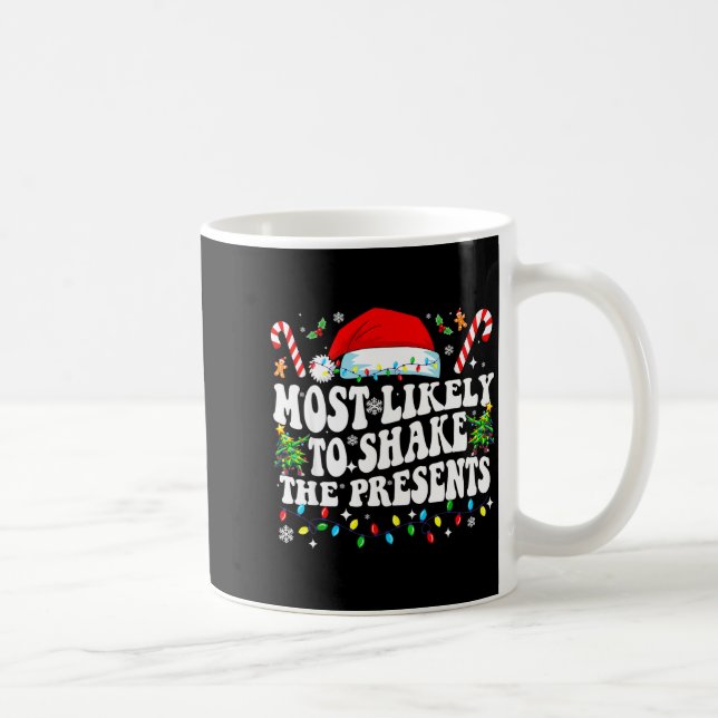 Taza De Café Most Likely To Shake The Funny Matching Family  (Derecha)
