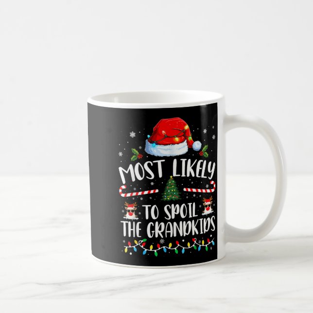 Taza De Café Most Likely To Sil The Grandkids Family Matching C (Derecha)