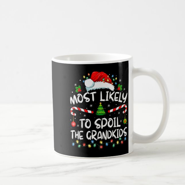 Taza De Café Most Likely To Sil The Grandkids Funny Christmas G (Derecha)
