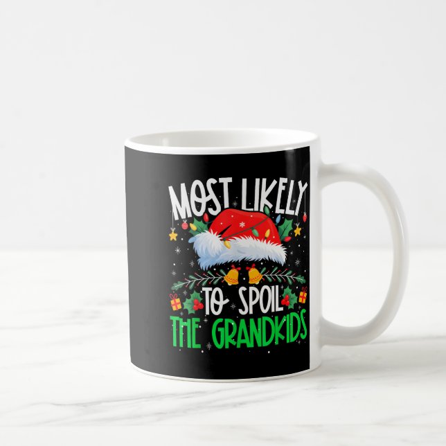 Taza De Café Most Likely To Sil The Grandkids Funny Matching Xm (Derecha)