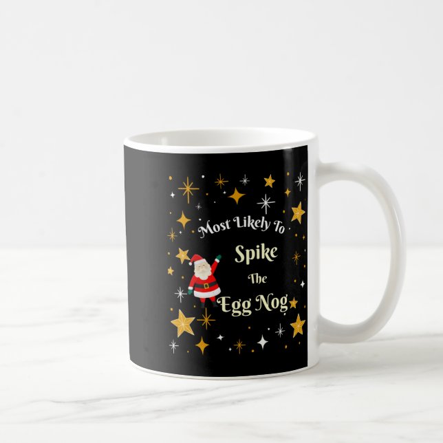 Taza De Café Most Likely To Ske The Egg Nog  (Derecha)