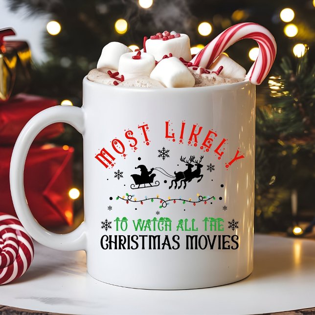 Taza De Café Most Likely to Watch the Christmas Movies Funny (Subido por el creador)