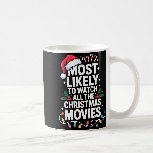Taza De Café Most Likely Watch All Christmas Movies Lovers Humo (Derecha)