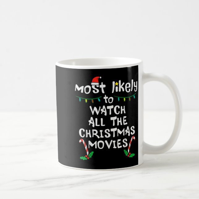 Taza De Café Most Likely Watch Christmas Movie Xmas Family Matc (Derecha)
