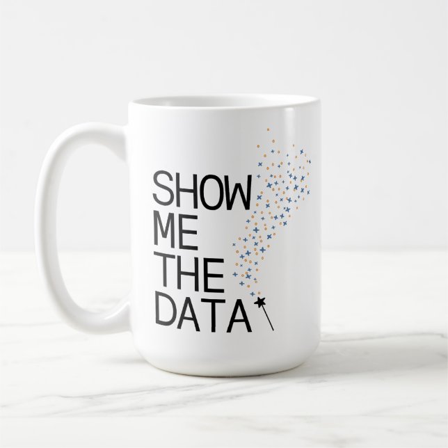 Taza De Café Mostrar la magia de datos (Izquierda)