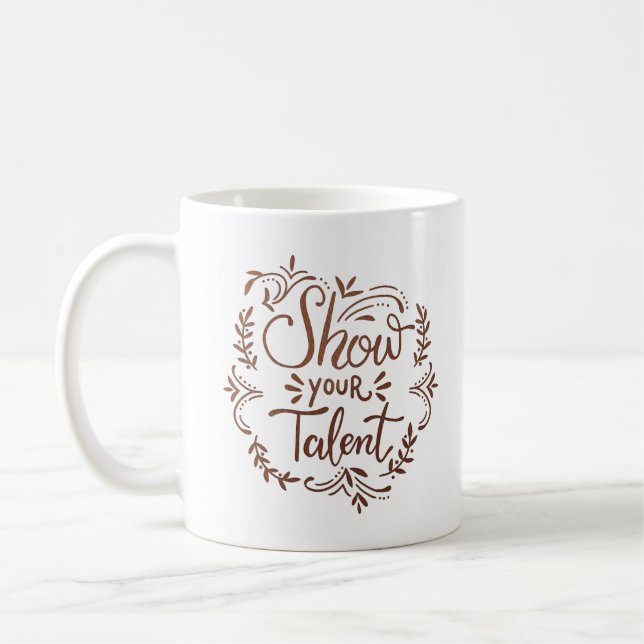 TAZA DE CAFÉ MOSTRAR TU TALENTO (Izquierda)