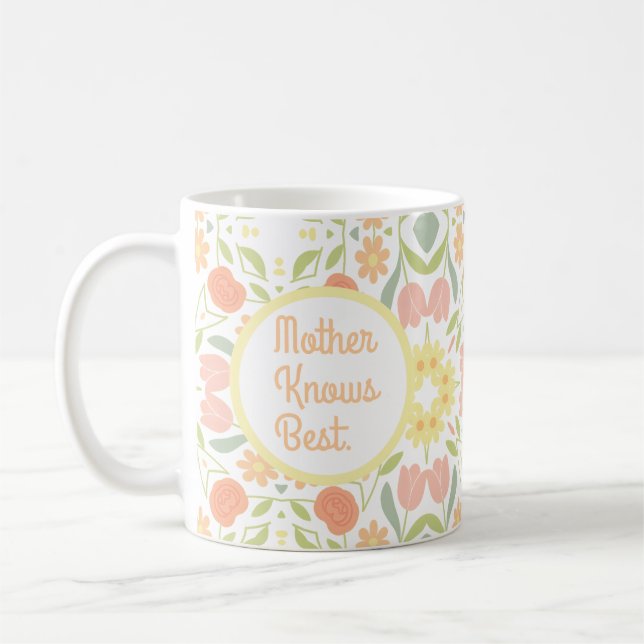 Taza De Café Mother Knows Best Floral Mother's day Gift Mug (Izquierda)