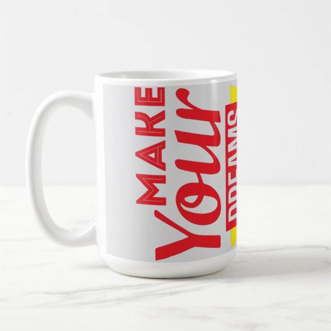 Taza De Café Motivación de citas: Hacer realidad tus sueños (Izquierda)