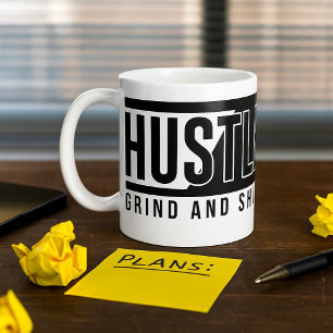 Taza De Café Motivación de Hustle Grind y Shine