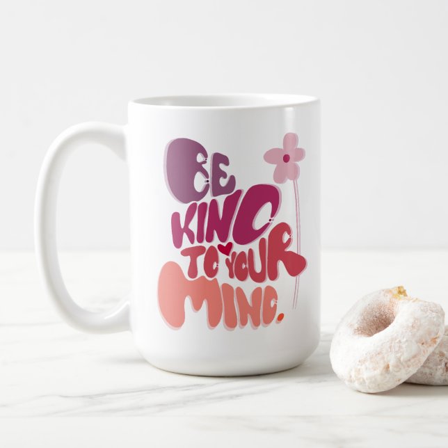 Taza De Café Motivación de ser amable con tu mente (Con donut)