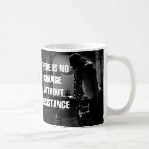 Taza De Café Motivación del entrenamiento: cambio y resistencia