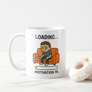 Taza de café Motivación Divertida Cargando 1%