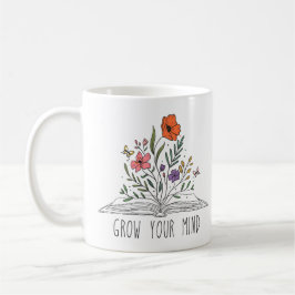 Taza De Café Motivación floral | Crecer la mente | Regalo