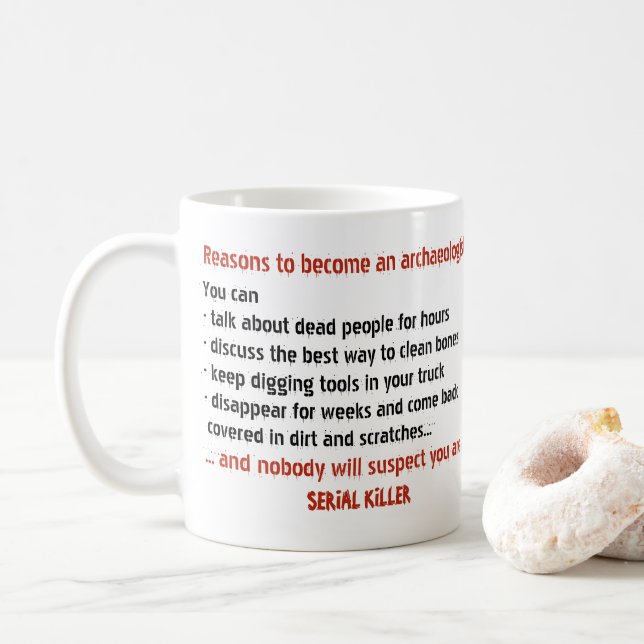 Taza De Café Motivación malvada del arqueólogo (Con donut)