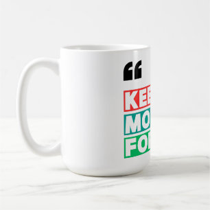 Taza De Café Motivación para seguir avanzando