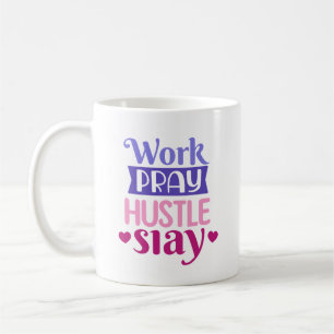 Taza De Café Motivacional Trabaja Reza Hustlea Mat