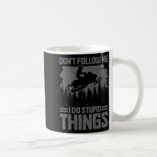 Taza De Café Motonieve No Me Sigas Divertido Moto de nieve