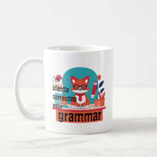 Taza De Café MR FOX "Estoy corrigiendo silenciosamente tu gramá