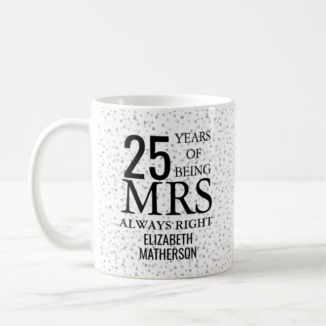 Taza De Café Mrs. Always Right Fun 25° Aniversario de Plata (Izquierda)