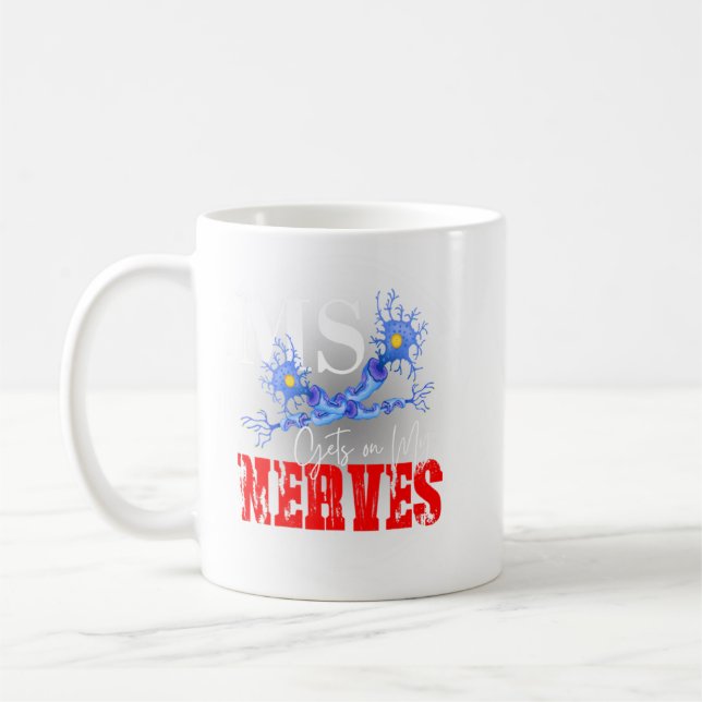 Taza De Café Ms Se Enfrenta A Mis Nervios Múltiples Conciencia  (Izquierda)
